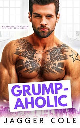 Grumpaholic: A Grumpy Boss Romance