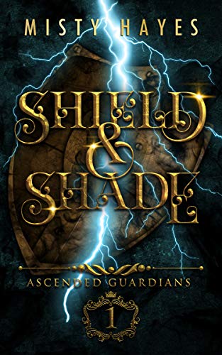 Shield & Shade: Ascended Guardians Series