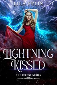 Lightning Kissed (The Lucent Series Book 1)
