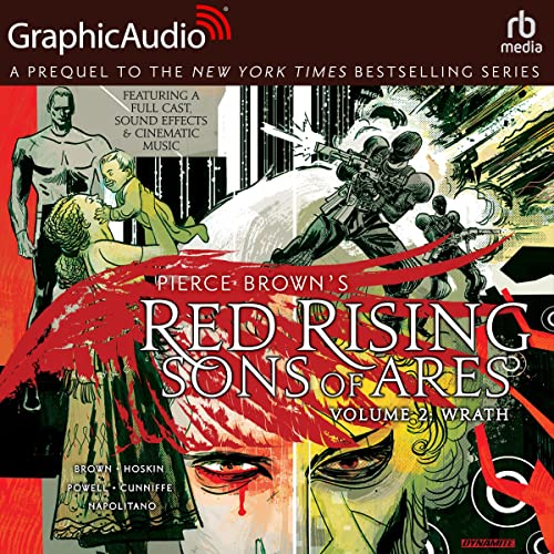Red Rising: Sons of Ares: Volume 2: Wrath (Dramatized Adaptation)