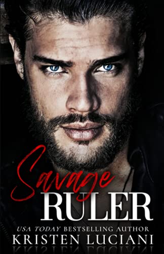 Savage Ruler: A Dark Italian - Irish Arranged Marriage Mafia Romance (Sinfully Savage Mafia)