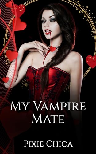 My Vampire Mate: A Vampire FF Love Story