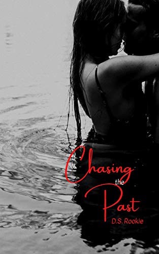 Chasing the past: Das große Glück der Liebe