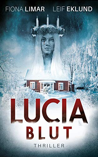 Lucia-Blut: Schwedenthriller