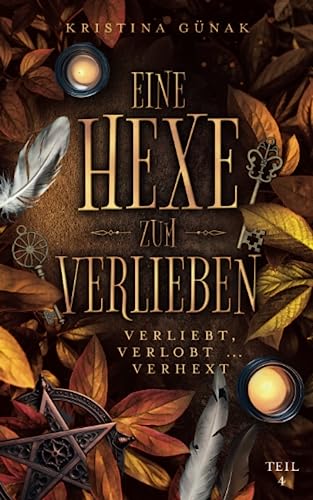 Verliebt, verlobt ... Verhext: Eine Hexe zum Verlieben