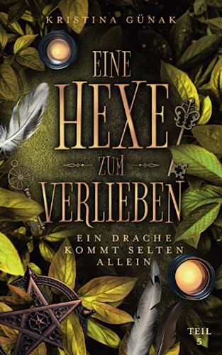 Ein Drache kommt selten allein: Eine Hexe zum Verlieben