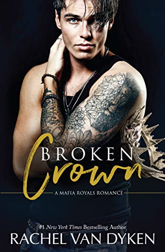 Broken Crown (Mafia Royals Book 5)