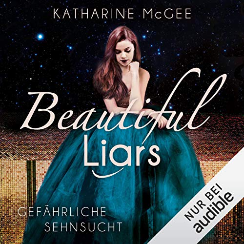 Gefährliche Sehnsucht: Beautiful Liars 2