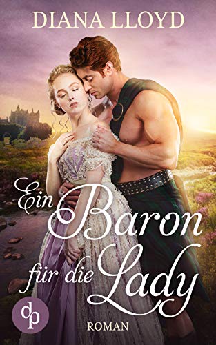 Ein Baron für die Lady (Der Ball der Herzen-Reihe 1)
