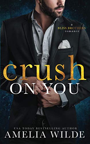 Crush on You (Bliss Brothers, Band 1)