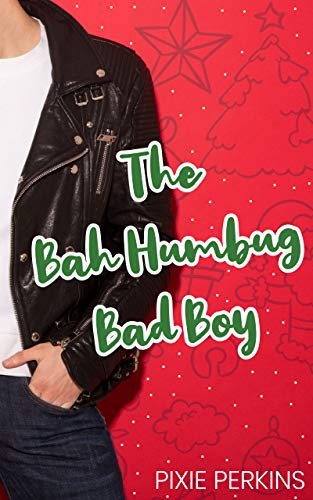 The Bah Humbug Bad Boy: A Sweet YA Holiday Romance