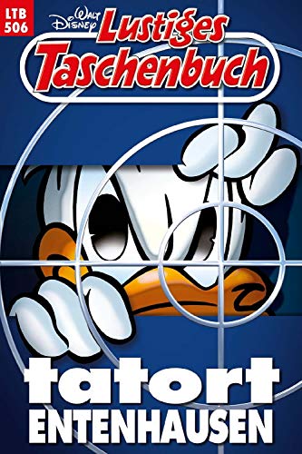 LTB Nr. 506 Tatort Entenhausen Lustiges Taschenbuch