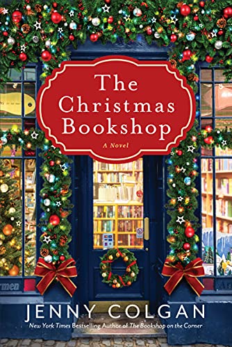 The Christmas Bookshop: A Cozy Holiday Romance Filled with Festive Cheer and Heartwarming Love