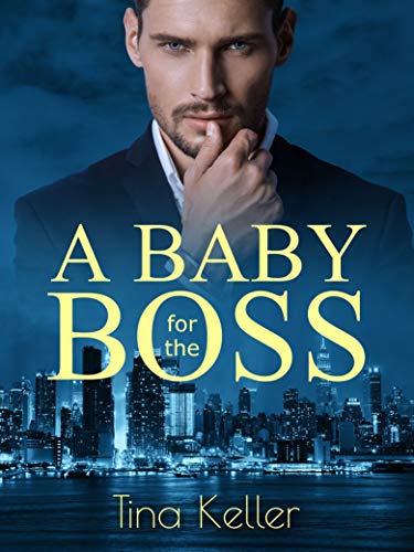 A Baby for the Boss (Boss Romance 14)