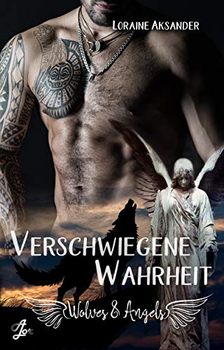 Verschwiegene Wahrheit (Wolves & Angels 1)