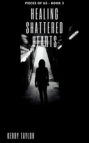 Healing Shattered Hearts: Pieces of Us Book 3