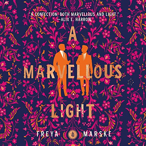 A Marvellous Light: The Last Binding, Book 1