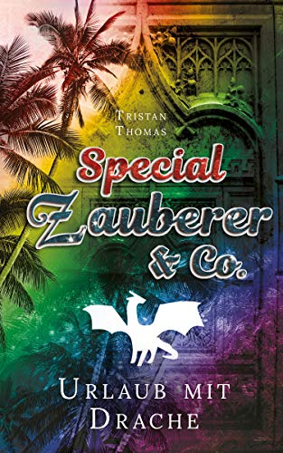 Zauberer & Co. Special: Urlaub mit Drache