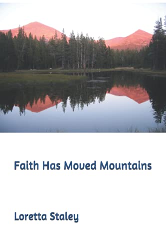 Faith Has Moved Mountains