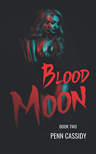 Blood Moon (Noc City- Book Two) (Noc City Trilogy, Band 2)