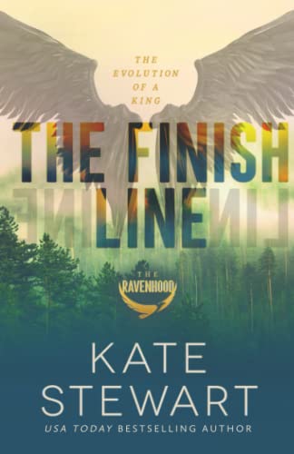 The Finish Line: The Evolution of a King (The Ravenhood, Band 3)