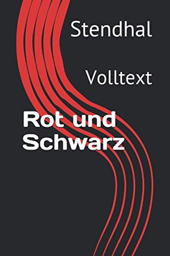 Rot und Schwarz: Volltext