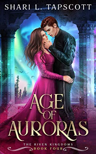 Age of Auroras (The Riven Kingdoms, Band 4)