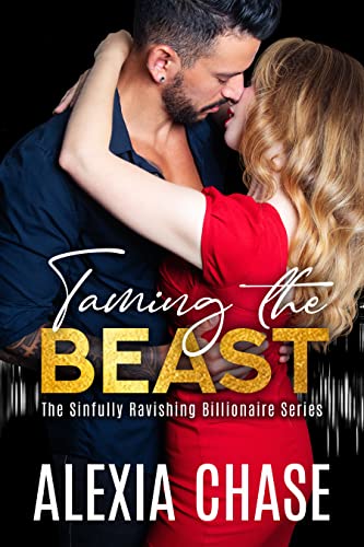 Taming the Beast: The Sinfully Ravishing Billionaire Series