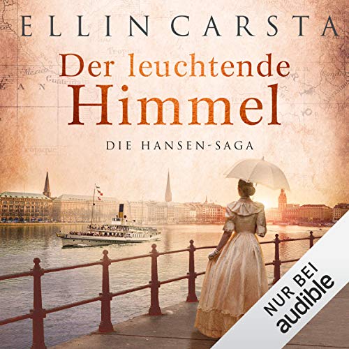 Der leuchtende Himmel: Die Hansen-Saga 7