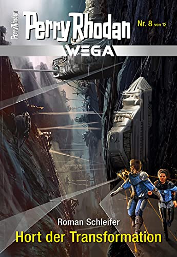 Wega 8: Hort der Transformation (PERRY RHODAN-Wega)
