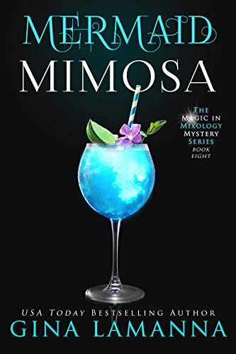 Mermaid Mimosa (The Magic & Mixology Mystery Series Book 8) (English Edition)