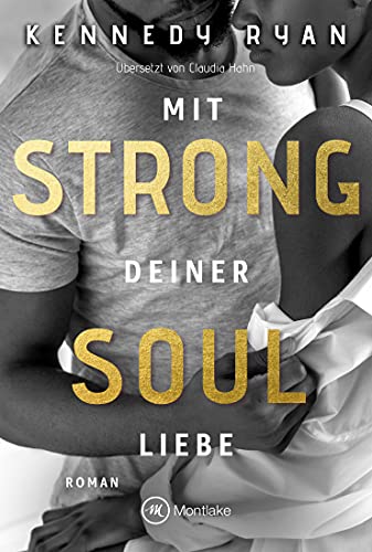 Strong Soul: Mit deiner Liebe (New Beginnings 1)