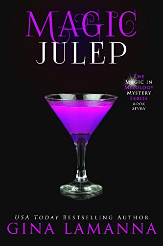Magic Julep (The Magic & Mixology Mystery Series Book 7) (English Edition)