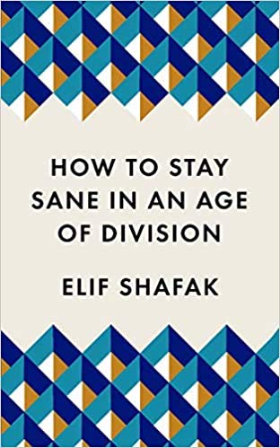How to Stay Sane in an Age of Division The powerful pocket sized manifesto Welcome collection Paperback 27 Aug 2020