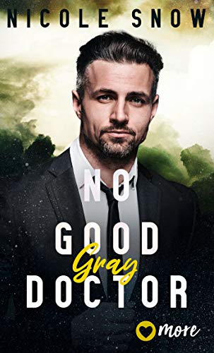 No good Doctor: Gray (Heroes of Heart's Edge 2)