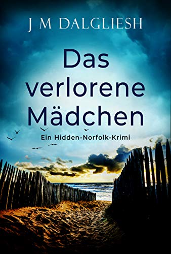 Das verlorene Mädchen: Ein Hidden-Norfolk-Krimi (Buch 2)
