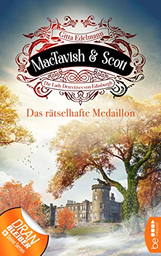 MacTavish & Scott - Das rätselhafte Medaillon: Die Lady Detectives von Edinburgh (Schottische Morde 4)