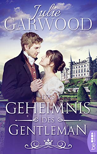 Das Geheimnis des Gentleman (Die königlichen Spione - Regency Romance 2)