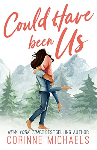 Could Have Been Us: A Brother's Best Friend Small Town Romance (Willow Creek Valley Book 2)