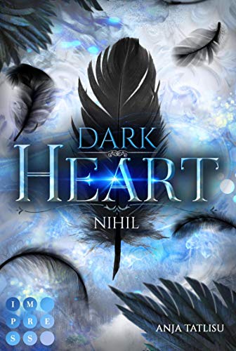 Dark Heart 1: Nihil: Atemberaubende Romantasy über die gefährliche Liebe zu einem Dämon
