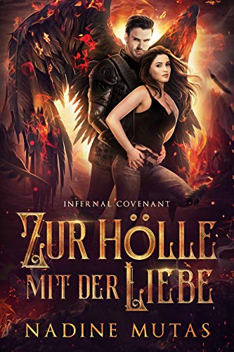 Infernal Covenant: Zur Hölle mit der Liebe (Dämonenpakt 1)