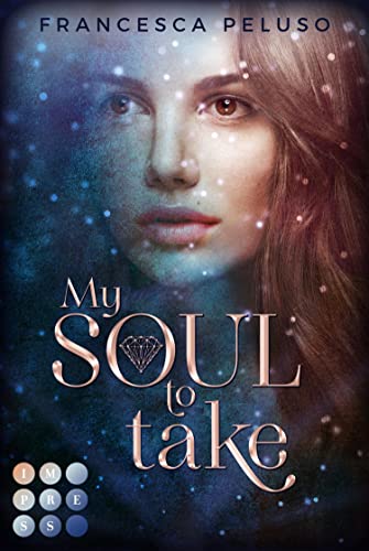 My Soul to Take (»Shadow Wish«-Reihe 1): Fantasy-Liebesroman über einen magischen Pakt, der deine Seele fordert