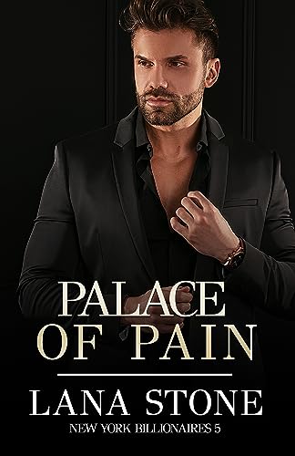 Palace of Pain: Vom Milliardär gekauft (New York Billionaires 5)