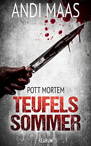 Teufelssommer: Ein Ruhrpott-Thriller (Pott Mortem 3)