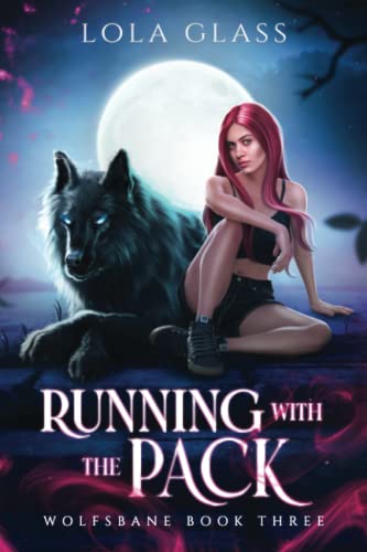 Running with the Pack (Wolfsbane, Band 3)