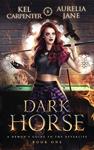 Dark Horse (A Demon's Guide to the Afterlife, Band 1)