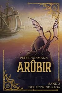 Arûbir (Band 3 der Feywind-Saga)