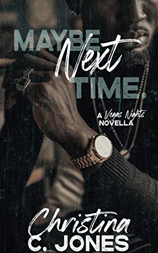 Maybe Next Time (Vegas Nights Book 1)