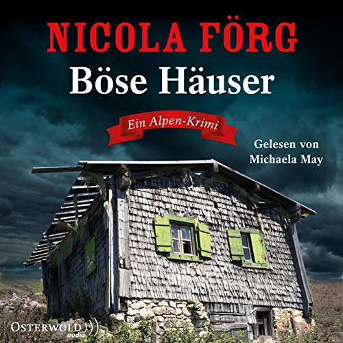 Böse Häuser. Ein Alpen-Krimi: Irmi Mangold 12