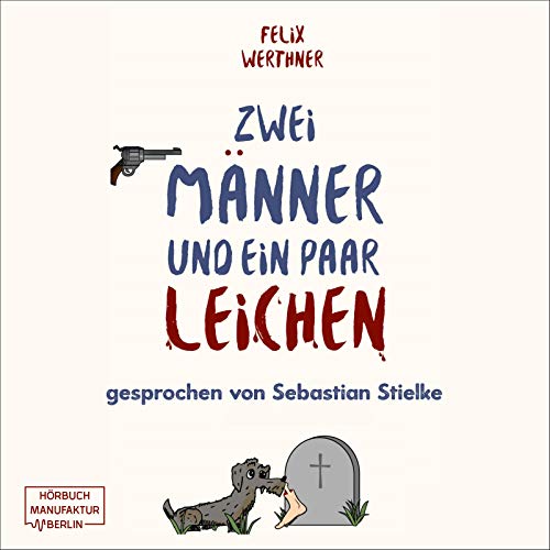 Zwei Männer und ein paar Leichen